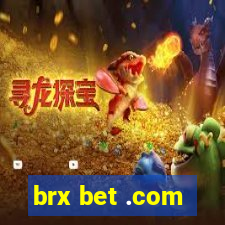 brx bet .com