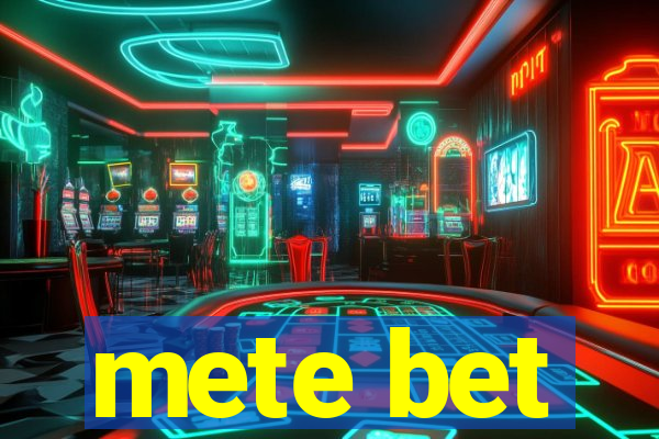 mete bet