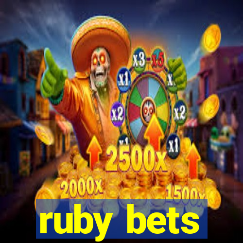 ruby bets