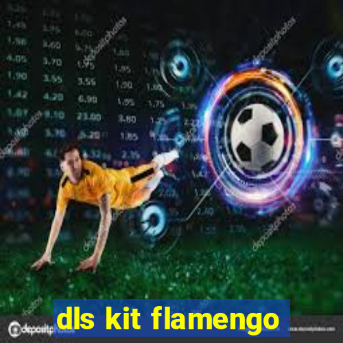 dls kit flamengo