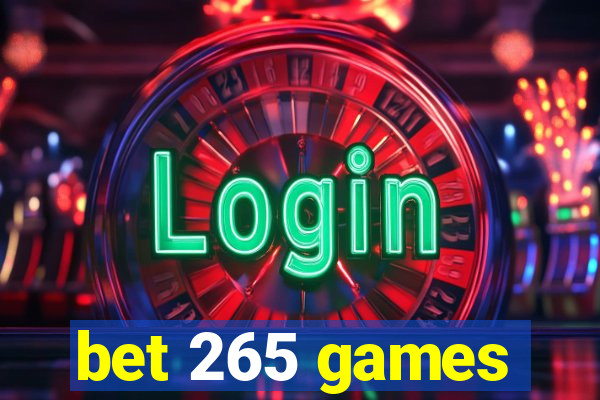 bet 265 games