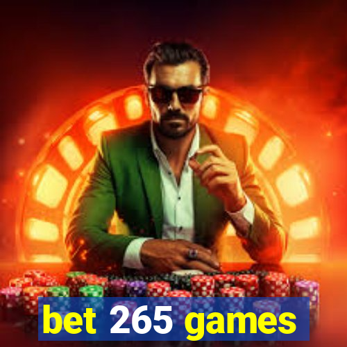 bet 265 games