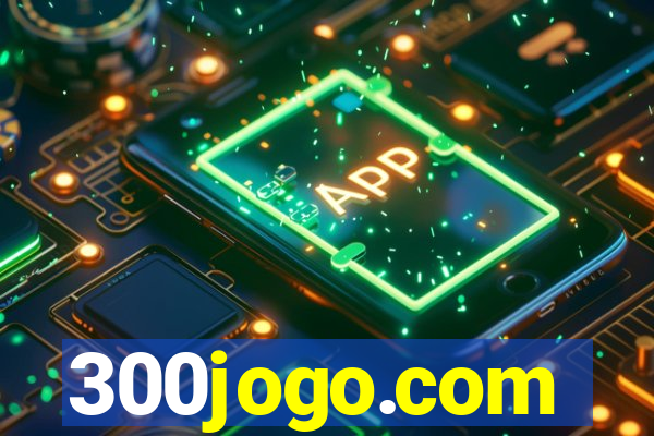 300jogo.com