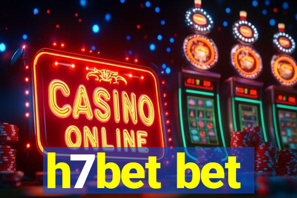 h7bet bet