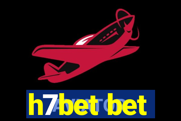 h7bet bet