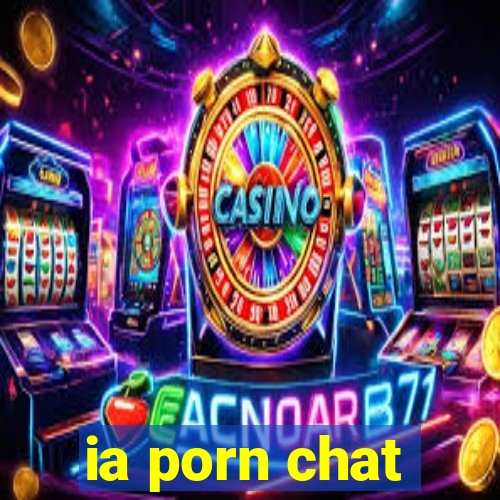 ia porn chat