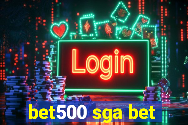 bet500 sga bet