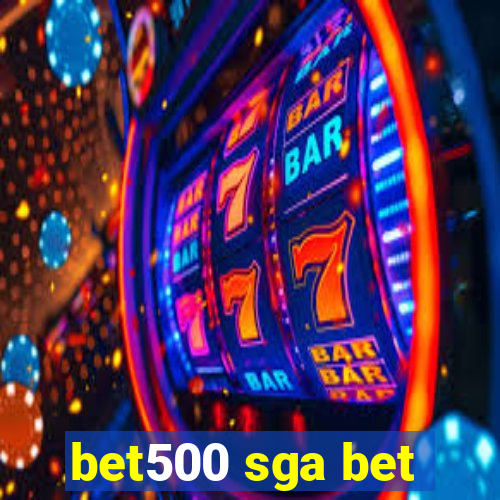 bet500 sga bet