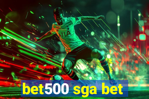 bet500 sga bet