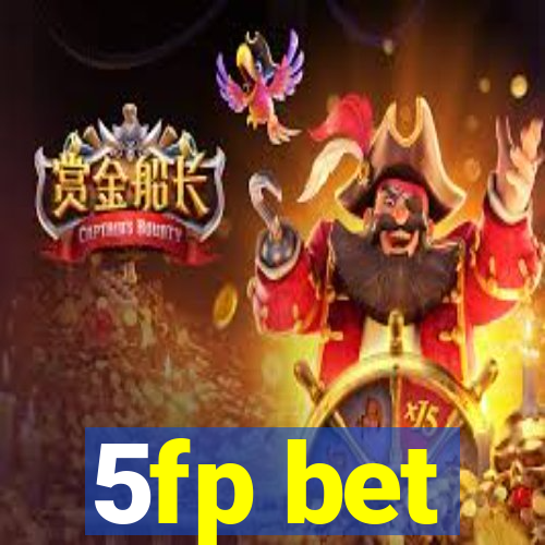 5fp bet