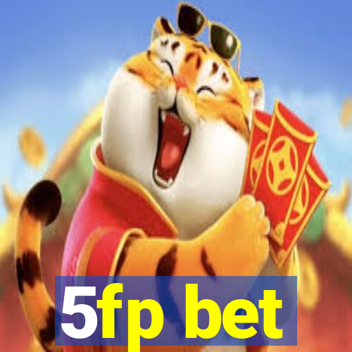 5fp bet