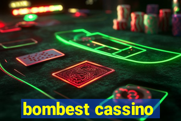 bombest cassino