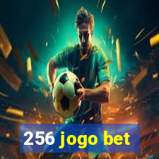 256 jogo bet