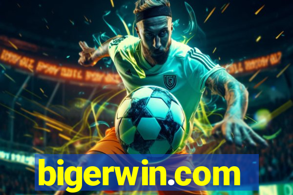 bigerwin.com