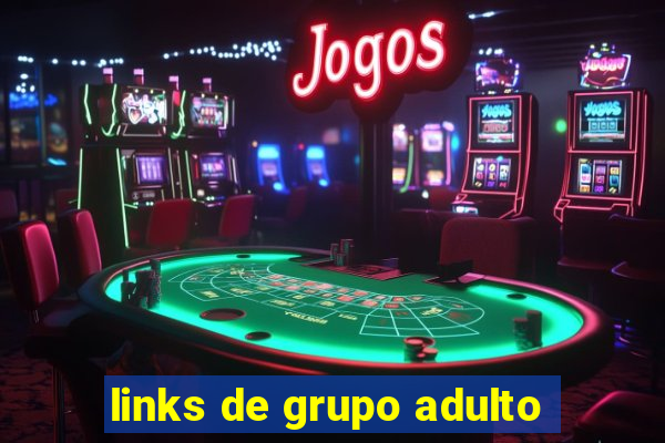 links de grupo adulto