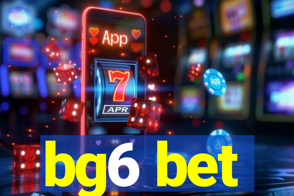 bg6 bet