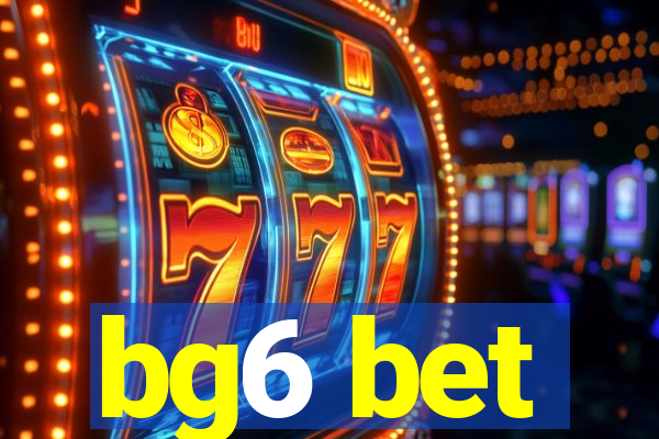 bg6 bet