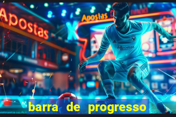 barra de progresso 99 blaze o que significa