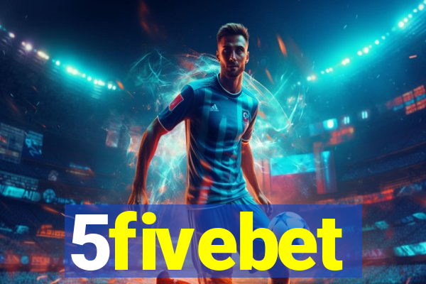 5fivebet