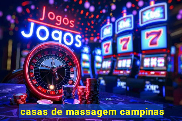 casas de massagem campinas