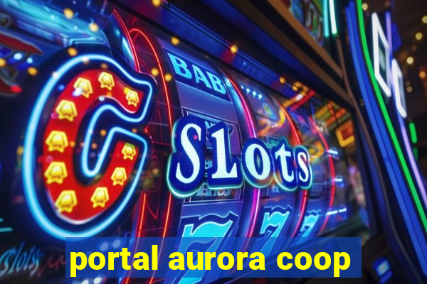 portal aurora coop