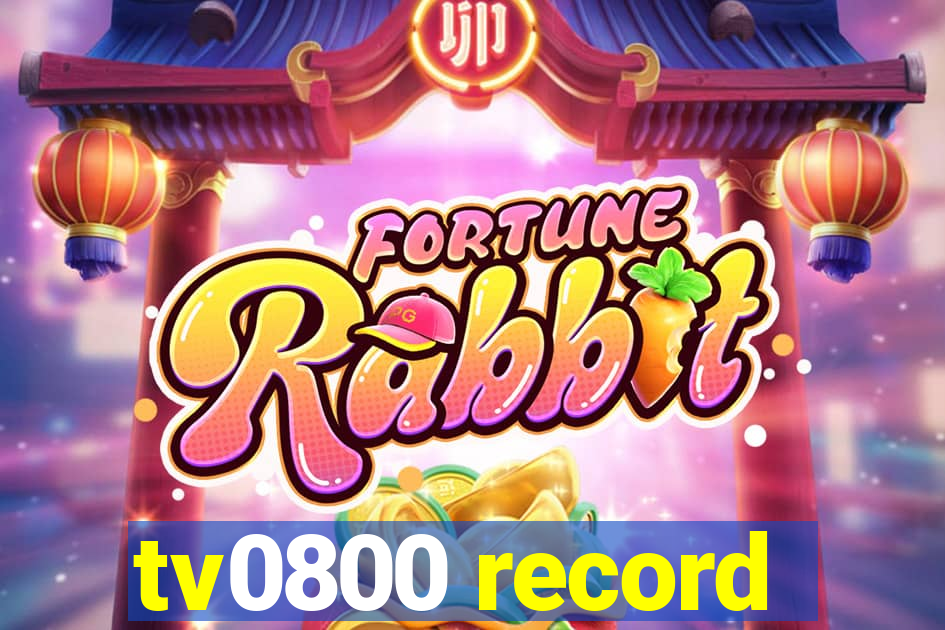 tv0800 record
