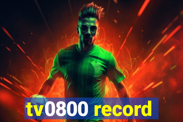 tv0800 record