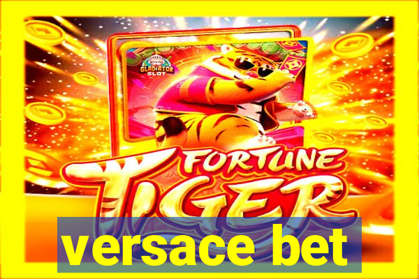 versace bet