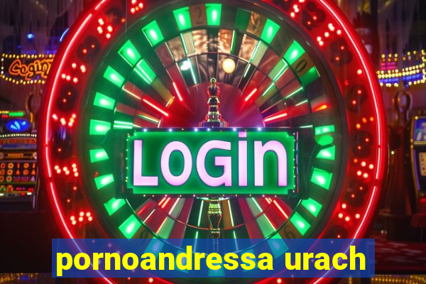 pornoandressa urach