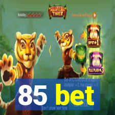 85 bet