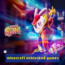minecraft unblocked games