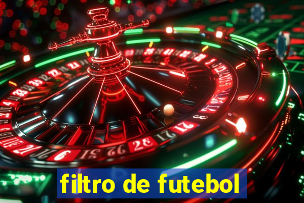 filtro de futebol