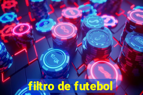 filtro de futebol