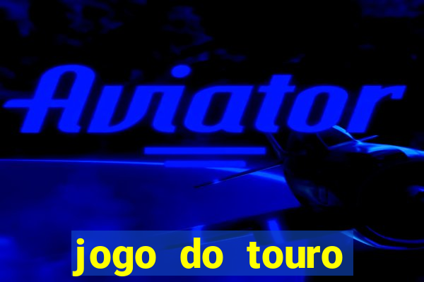 jogo do touro fortune gratis