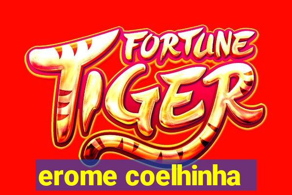 erome coelhinha