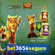 bet365éseguro