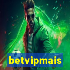 betvipmais