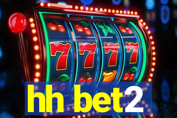 hh bet2