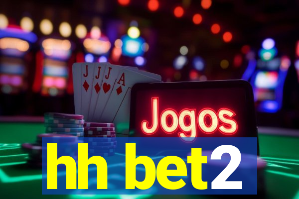 hh bet2