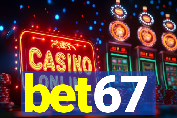 bet67