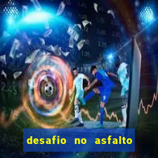 desafio no asfalto filme completo dublado
