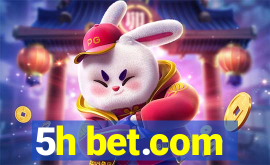 5h bet.com