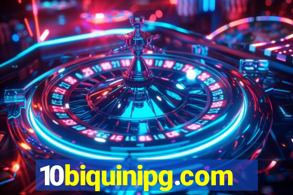 10biquinipg.com