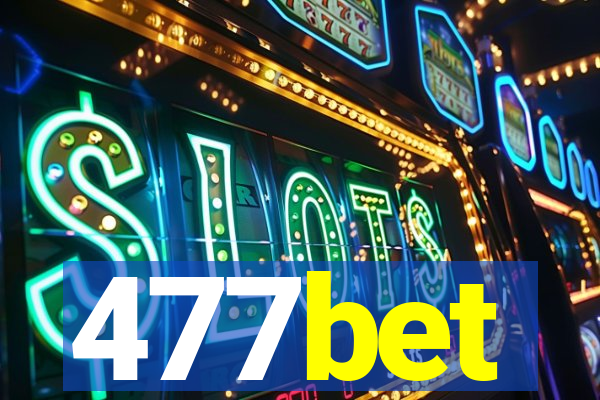 477bet