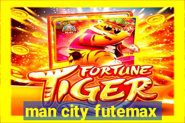 man city futemax