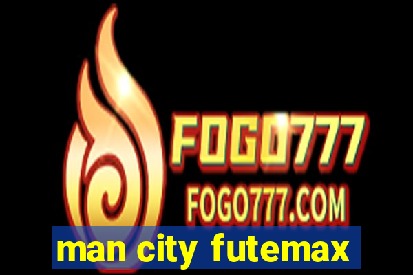 man city futemax
