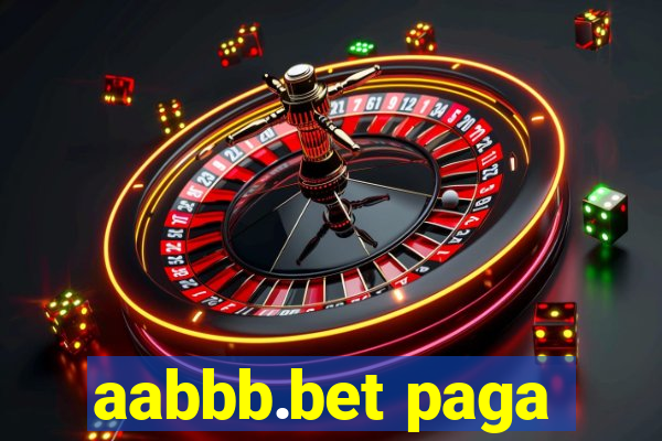 aabbb.bet paga
