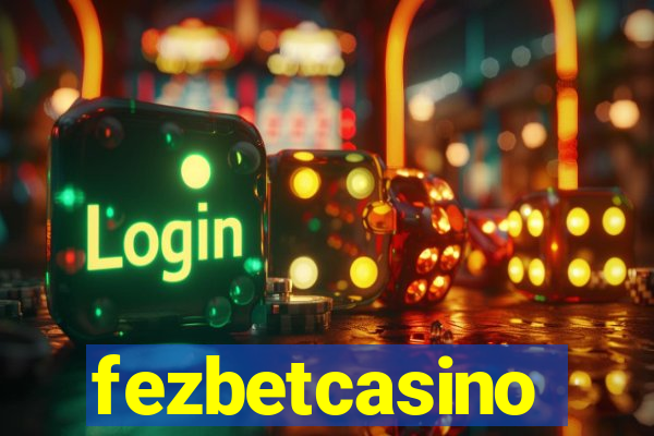 fezbetcasino