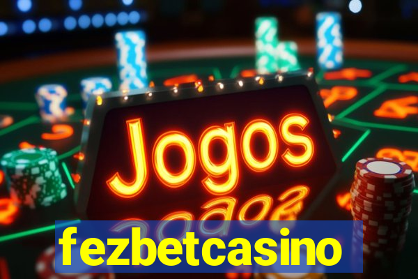 fezbetcasino