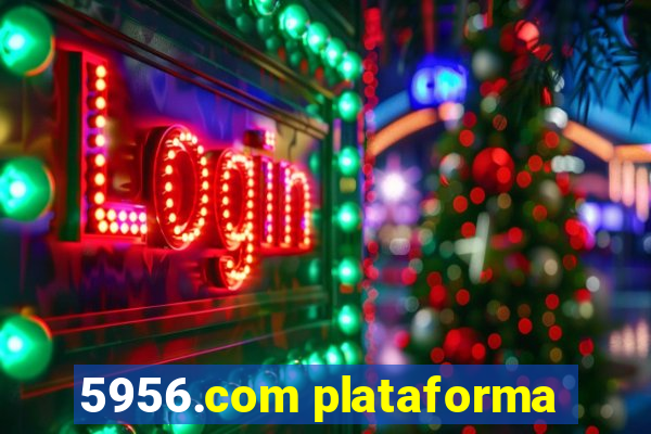 5956.com plataforma